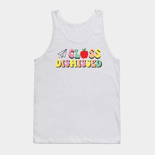 Retro Class Dismissed Last day of School 2023 Tank Top by EvetStyles